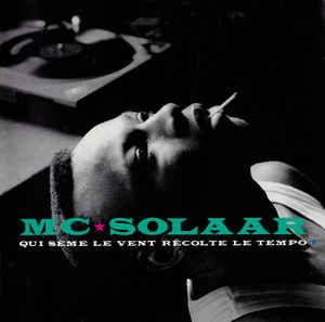 MC Solaar - Qui Sème Le Vent Récolte Le solaar.jpg